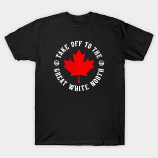 Take Off to the Great White North - Hoser T-Shirt